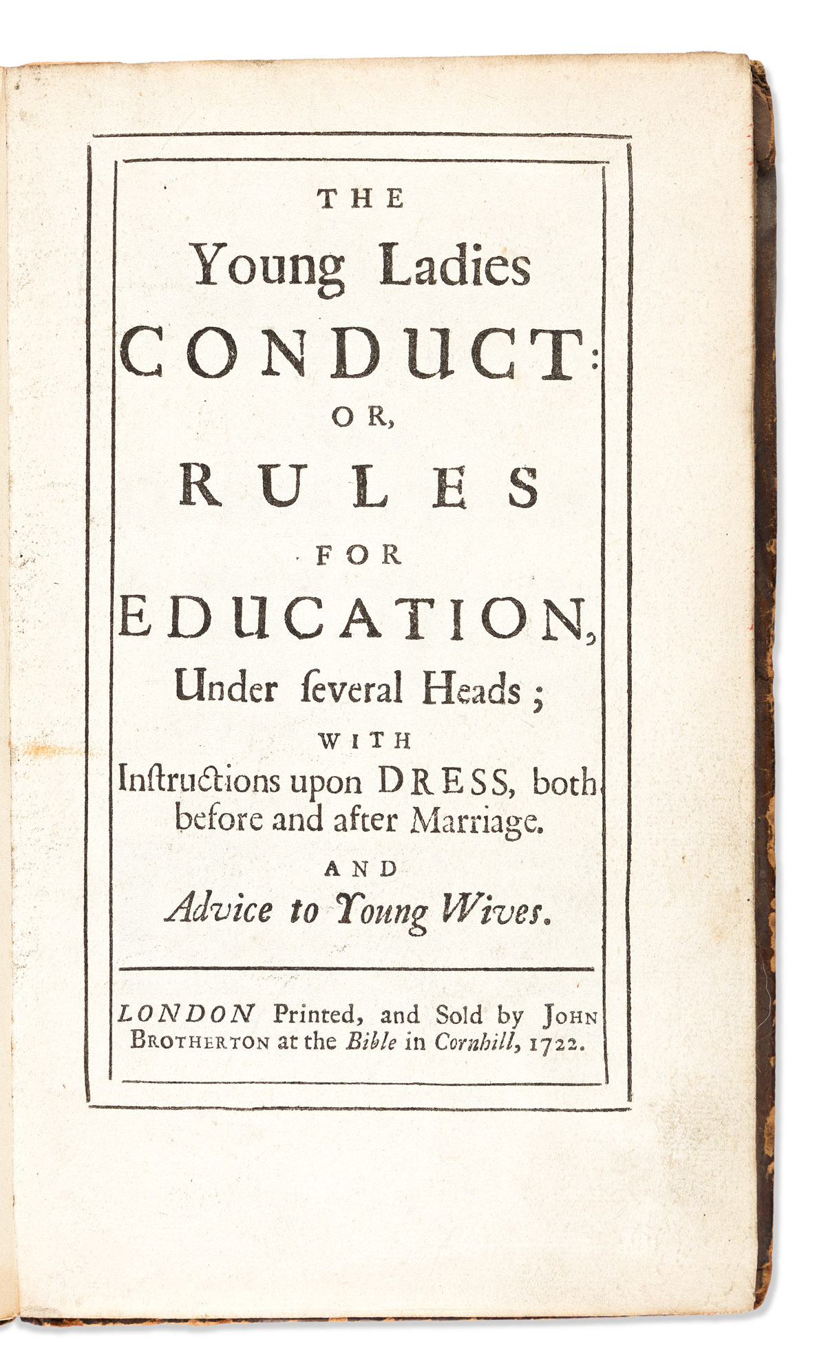 Essex, John (fl. circa 1722) The Young Ladies Conduct: or, Rules for Education, under Several Heads; with Instructions upon Dress, both